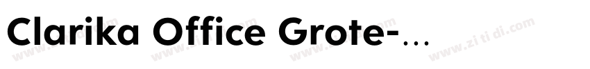 Clarika Office Grote字体转换 Clarika Office Grote字体转换